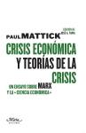 Crisis económica y teorías de la crisis "Un ensayo sobre Marx y la ciencia económica"