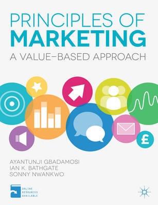 Principles of Marketing "A Value-Based Approach"