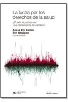 La lucha por los derechos de la salud "¿Puede la justicia ser una herramienta de cambio?"