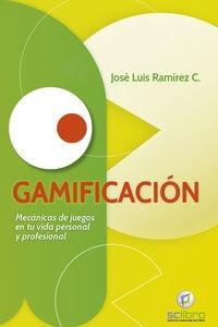 Gamificación "Mecánicas de juegos en tu vida personal y profesional"