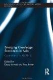 Emerging Knowledge Economies in Asia "Current Trends in ASEAN-5"