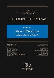 EU Competition Law: Volume V "Abuse of Dominance Under Article 102 TFEU"
