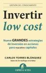 Invertir Low Cost "Nueve grandes estrategias de inversión en acciones para pequeños capitales"