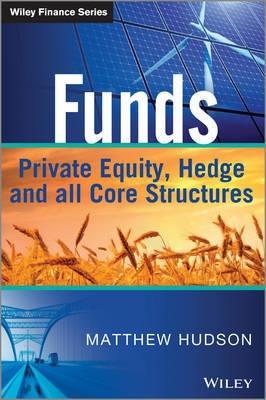 Funds "Private Equity, Hedge and All Core Structures"