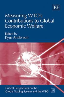 Measuring WTO's Contributions to Global Economic Welfare