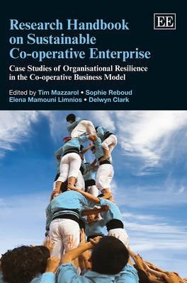 Research Handbook on Sustainable Co-operative Enterprise "Case Studies of Organisational Resilience in the Co-operative Business Model"