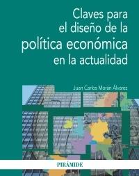 Claves para el diseño de la política económica en la actualidad