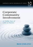Corporate Community Involvement "A Visible Face of CSR in Practice"