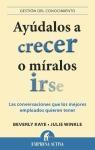 Ayúdalos a crecer o míralos irse "Las conversaciones que los mejores empleados quieren tener"