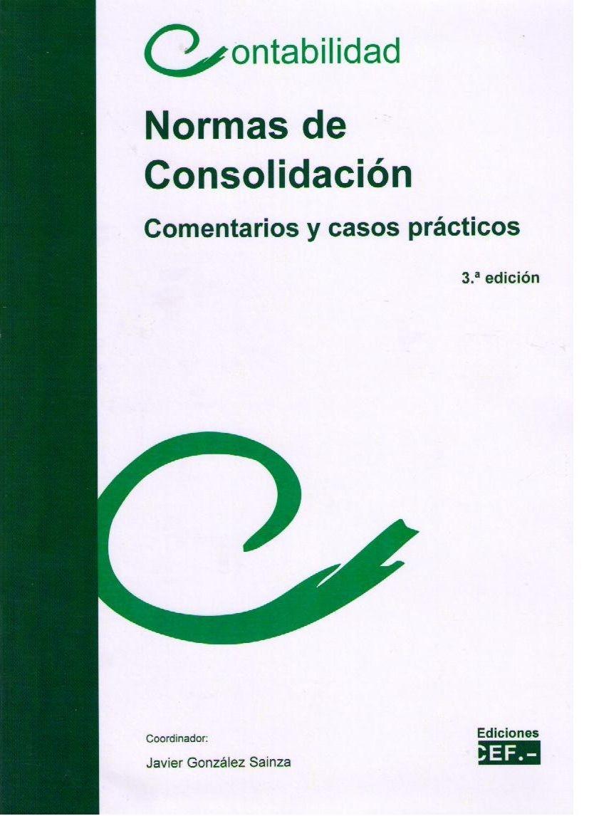 Normas de Consolidación "Comentarios y casos prácticos"