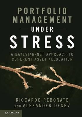 Portfolio Management Under Stress "A Bayesian-Net Approach to Coherent Asset Allocation"