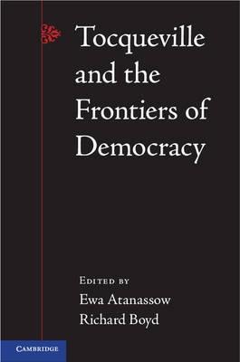 Tocqueville and the Frontiers of Democracy