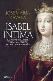 Isabel intima "Las armas de la mujer y reina más célebre de la historia de España"