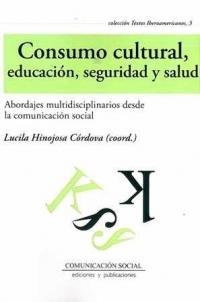 Consumo cultural, educación, seguridad y salud