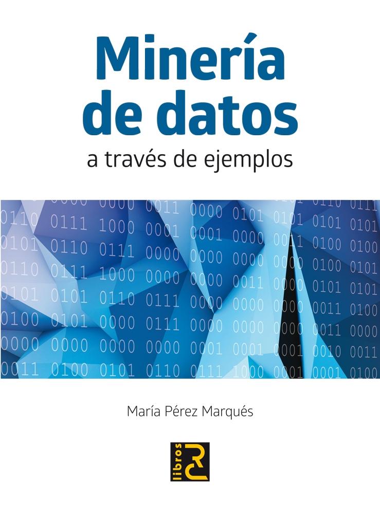 Minería de Datos "a través de ejemplos"