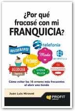 ¿Por qué fracasé con mi franquicia? "Cómo evitar los 16 errores más frecuentes al abrir una tienda"