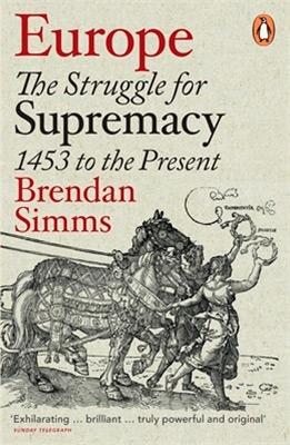 Europe. The Struggle for Supremacy "1453 to the Present"