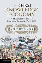The First Knowledge Economy "Human Capital and the European Economy, 1750 1850"