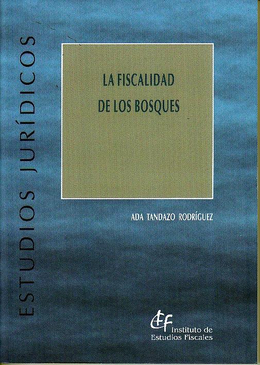 La fiscalidad de los bosques