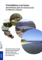 Humedales y turismo: aprendizajes para la conservación en México y España