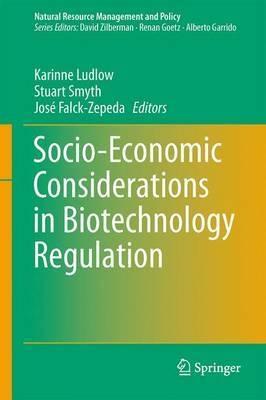 Socio-economic Considerations in Biotechnology Regulation