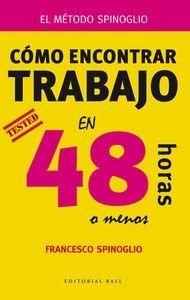 Cómo encontrar trabajo en 48 horas o menos