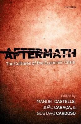Aftermath "The Cultures of the Economic Crisis"