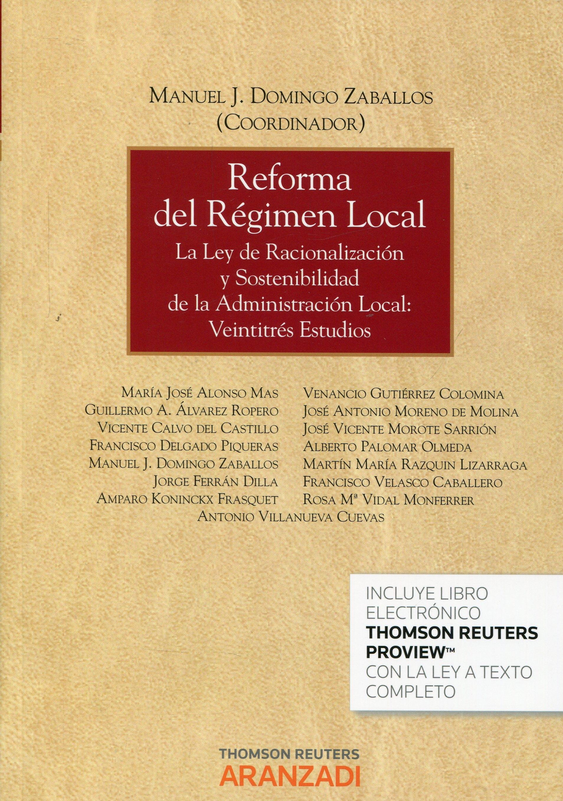 Reforma del Régimen Local "La Ley de racionalización y sostenibilidad de las administración local: veintitrés estudios"