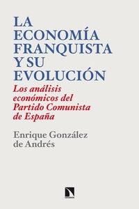 La economía franquista y su evolución "Los análisis económicos del Partido Comunista de España"