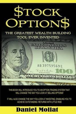 Stock Options "The Greatest Wealth Building Tool Ever Invented"