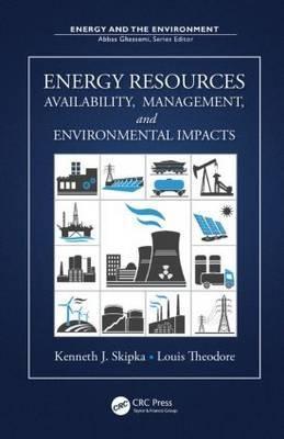 Energy Resources "Availability, Management, and Environmental Impacts"