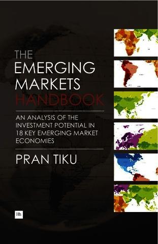 The Emerging Markets Handbook "An analysis of the investment potential in 18 key emerging market economies"