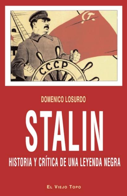 Stalin Historia y crítica de una leyenda negra