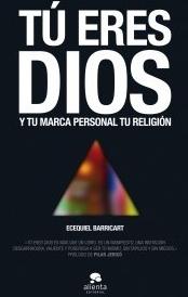 Tu Eres Dios, y tu marca personal tu religión