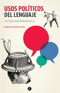 Usos políticos del lenguaje "Un discurso paradójico"