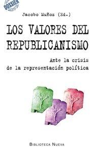 Los valores del republicanismo "Ante la crisis de la representación política"