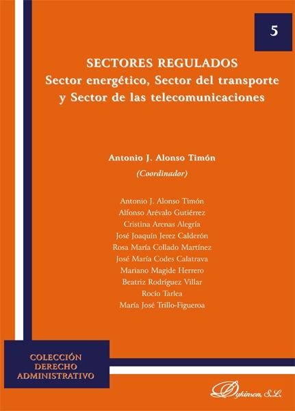 Sectores regulados "Sector energético, sector del transporte y sector de las telecomunicaciones"