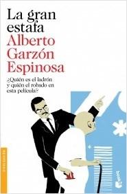 La gran estafa "¿Quién es el ladrón y quién el robado en esta película?"