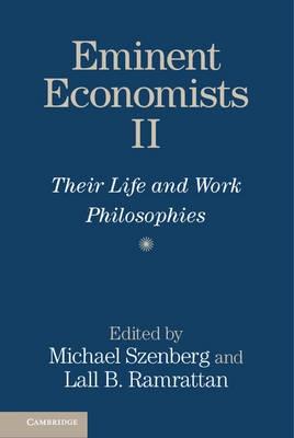 Eminent Economists II "Their Life and Work Philosophies"