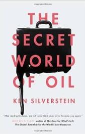 The Secret World of Oil