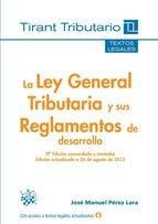 Ley general tributaria y sus reglamentos de desarrollo