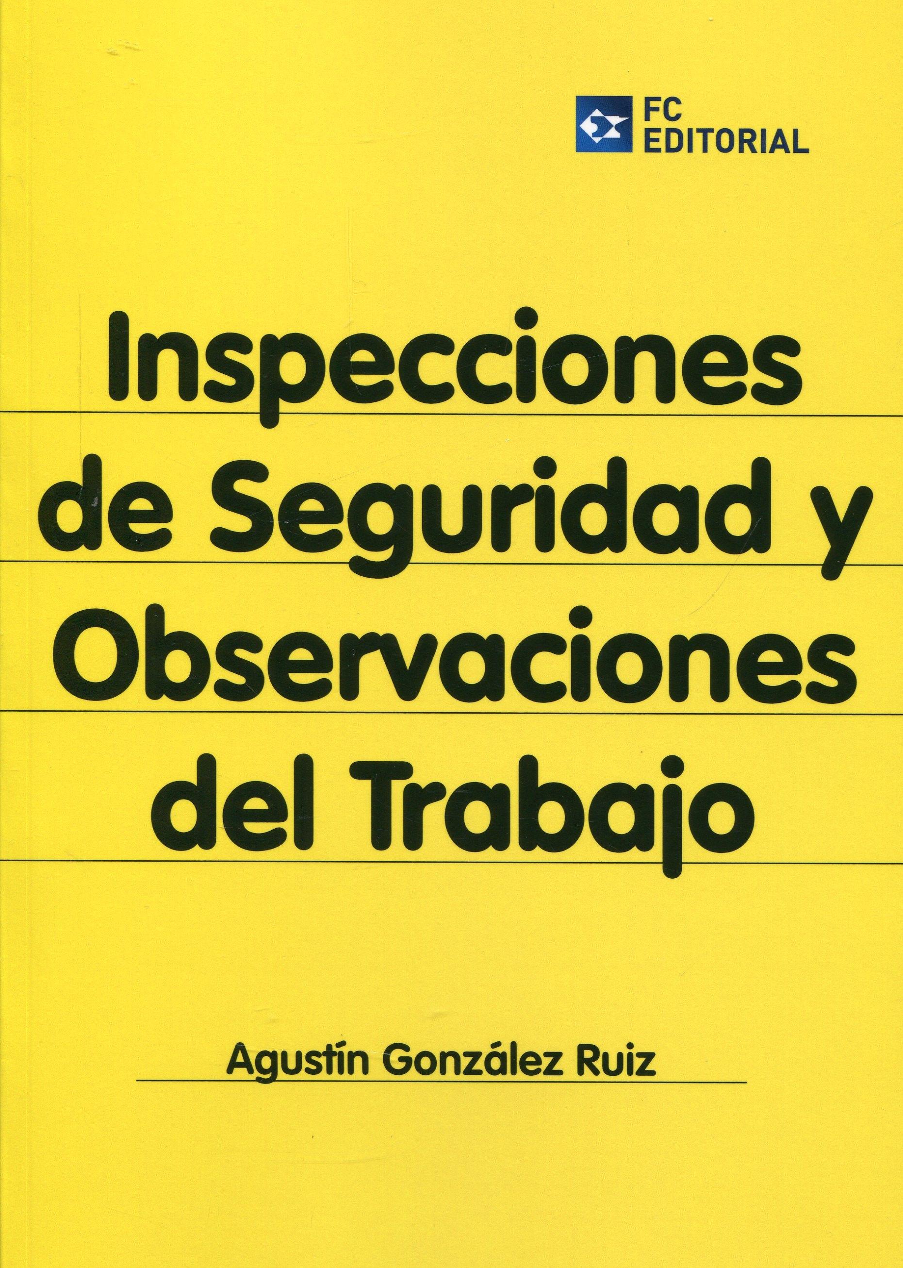 Inspecciones de seguridad y observaciones de trabajo