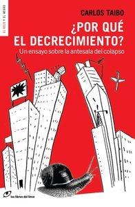 ¿Por qué el decrecimiento? "Un ensayo sobre la antesala del colapso"