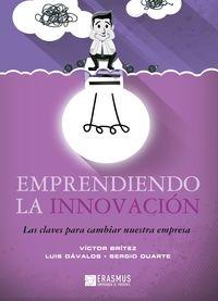 Emprendiendo la innovación "Las claves para cambiar nuestra empresa"