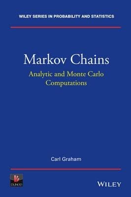 Markov Chains "Analytic and Monte Carlo Computations"