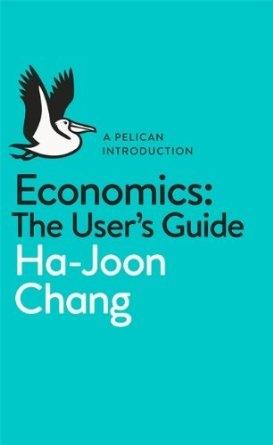Economics: A User's Guide "A Pelican Introduction"