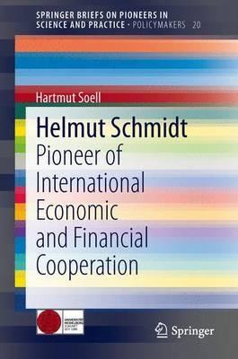 Helmut Schmidt "Pioneer of International Economic and Financial Cooperation"