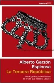 La Tercera República "Construyamos ya la sociedad de futuro que necesita España"