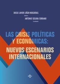 Las crisis políticas y económicas "Nuevos escenarios"