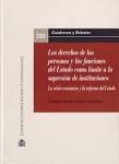 Los derechos de las personas y las funciones del estado como límite a la supresión de instituciones "La crisis económica y la reforma del estado"